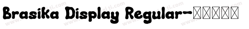 Brasika Display Regular字体转换